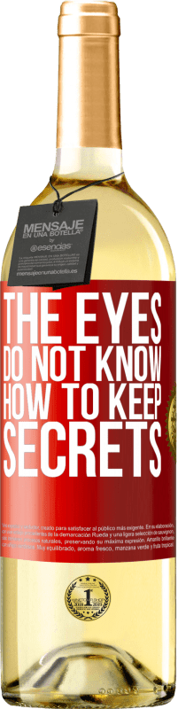 Free Shipping | White Wine WHITE Edition The eyes do not know how to keep secrets Red Label. Customizable label Young wine Harvest 2023 Verdejo