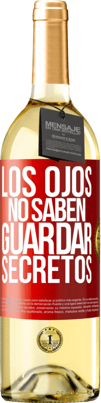 Envío gratis | Vino Blanco Edición WHITE Los ojos no saben guardar secretos Etiqueta Roja. Etiqueta personalizable Vino joven Cosecha 2023 Verdejo