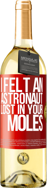 29,95 € | 白ワイン WHITEエディション 宇宙飛行士があなたのほくろで迷子になったのを感じました 赤いタグ. カスタマイズ可能なラベル 若いワイン 収穫 2023 Verdejo
