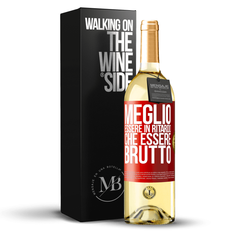 29,95 € Spedizione Gratuita | Vino bianco Edizione WHITE Meglio essere in ritardo che essere brutto Etichetta Rossa. Etichetta personalizzabile Vino giovane Raccogliere 2025 Verdejo
