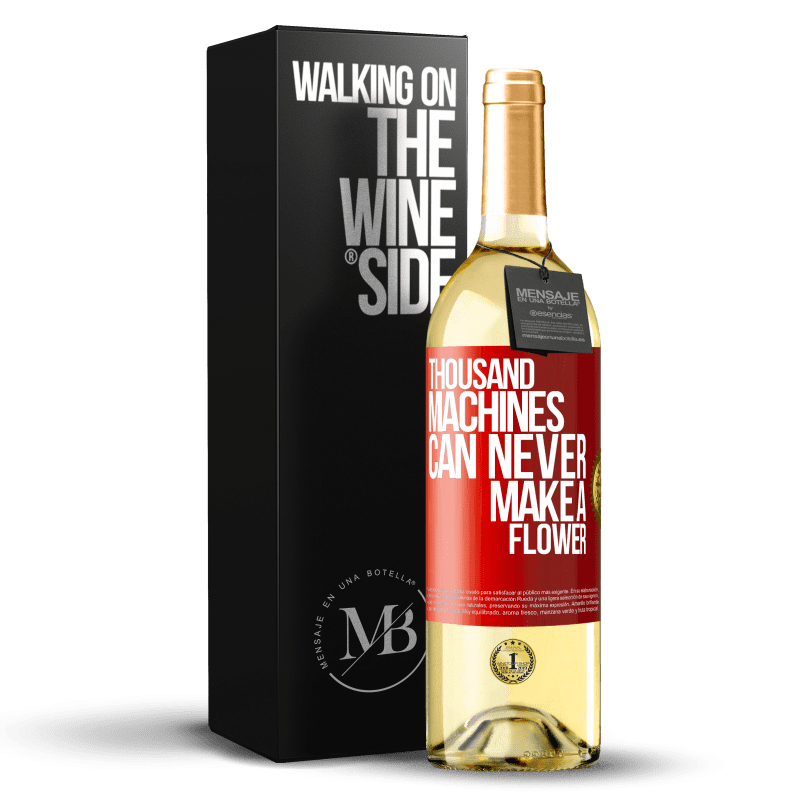 29,95 € Free Shipping | White Wine WHITE Edition Thousand machines can never make a flower Red Label. Customizable label Young wine Harvest 2023 Verdejo