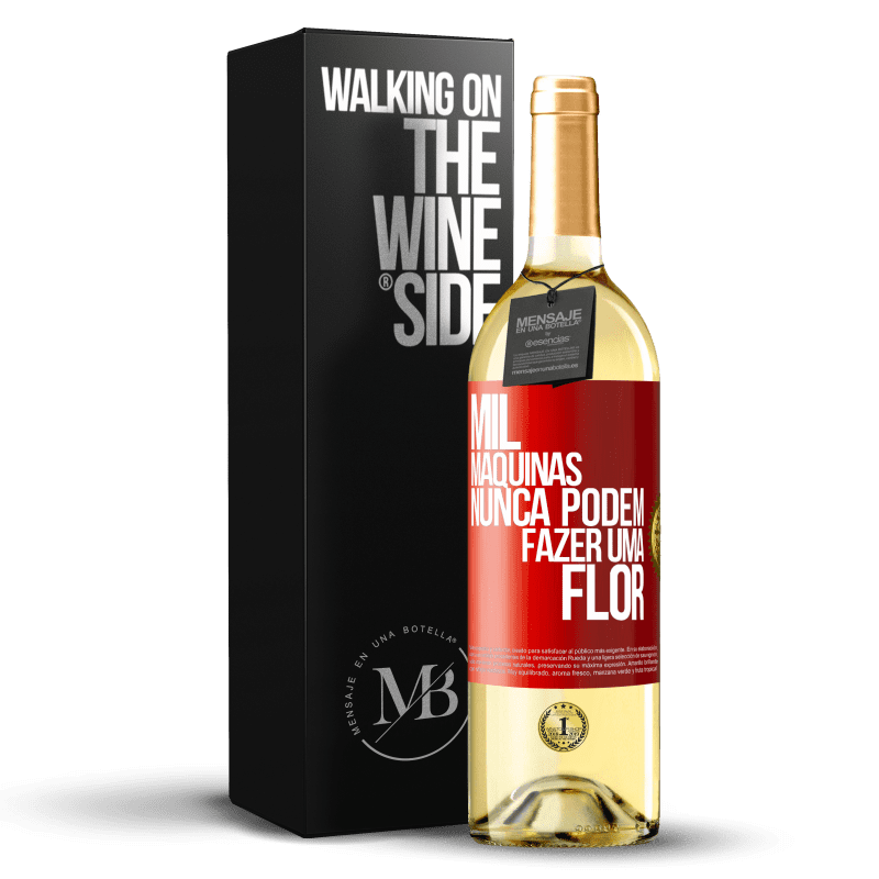 29,95 € Envio grátis | Vinho branco Edição WHITE Mil máquinas nunca podem fazer uma flor Etiqueta Vermelha. Etiqueta personalizável Vinho jovem Colheita 2024 Verdejo