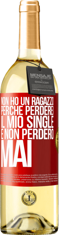 Spedizione Gratuita | Vino bianco Edizione WHITE Non ho un ragazzo perché perderei il mio single e non perderò mai Etichetta Rossa. Etichetta personalizzabile Vino giovane Raccogliere 2023 Verdejo