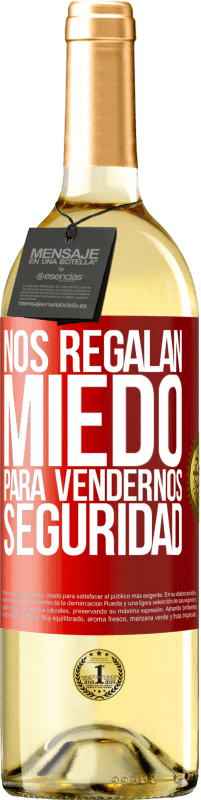 29,95 € | Vino Blanco Edición WHITE Nos regalan miedo para vendernos seguridad Etiqueta Roja. Etiqueta personalizable Vino joven Cosecha 2023 Verdejo