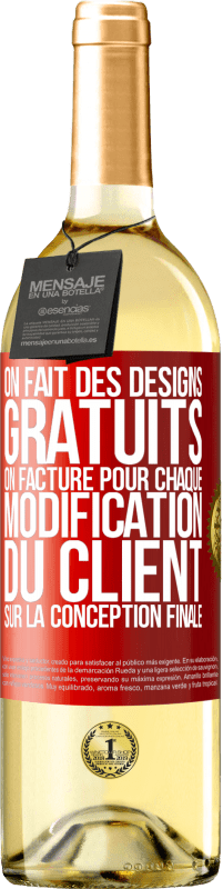 Envoi gratuit | Vin blanc Édition WHITE On fait des designs gratuits. On facture pour chaque modification du client sur la conception finale Étiquette Rouge. Étiquette personnalisable Vin jeune Récolte 2023 Verdejo