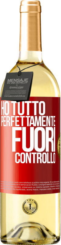 29,95 € | Vino bianco Edizione WHITE Ho tutto perfettamente fuori controllo Etichetta Rossa. Etichetta personalizzabile Vino giovane Raccogliere 2023 Verdejo