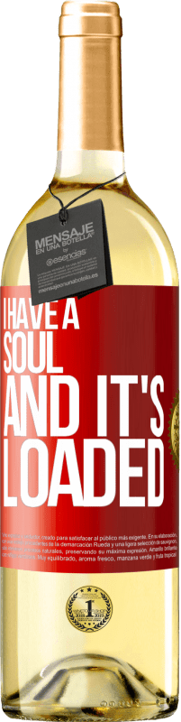 29,95 € | White Wine WHITE Edition I have a soul and it's loaded Red Label. Customizable label Young wine Harvest 2024 Verdejo