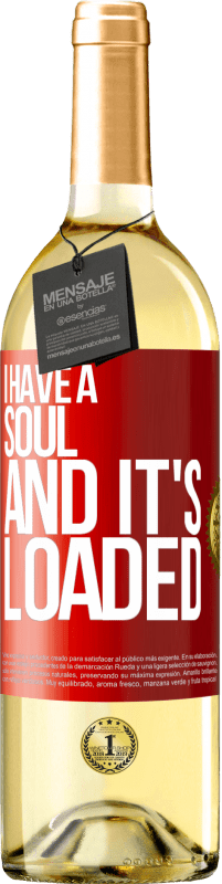 29,95 € Free Shipping | White Wine WHITE Edition I have a soul and it's loaded Red Label. Customizable label Young wine Harvest 2025 Verdejo