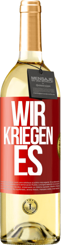 29,95 € Kostenloser Versand | Weißwein WHITE Ausgabe Wir kriegen es Rote Markierung. Anpassbares Etikett Junger Wein Ernte 2025 Verdejo