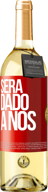 29,95 € Envio grátis | Vinho branco Edição WHITE Será dado a nós Etiqueta Vermelha. Etiqueta personalizável Vinho jovem Colheita 2023 Verdejo