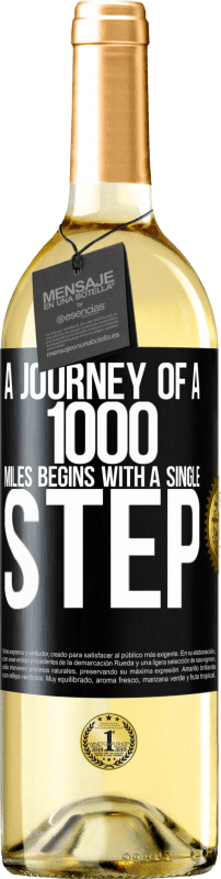 29,95 € Free Shipping | White Wine WHITE Edition A journey of a thousand miles begins with a single step Black Label. Customizable label Young wine Harvest 2025 Verdejo