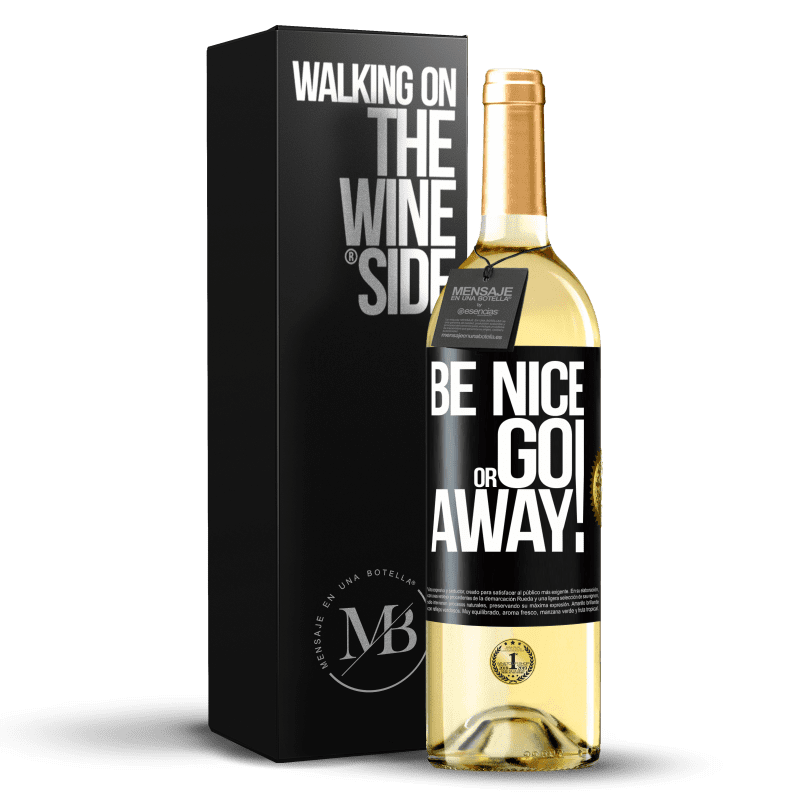 29,95 € Envío gratis | Vino Blanco Edición WHITE Be nice or go away Etiqueta Negra. Etiqueta personalizable Vino joven Cosecha 2023 Verdejo