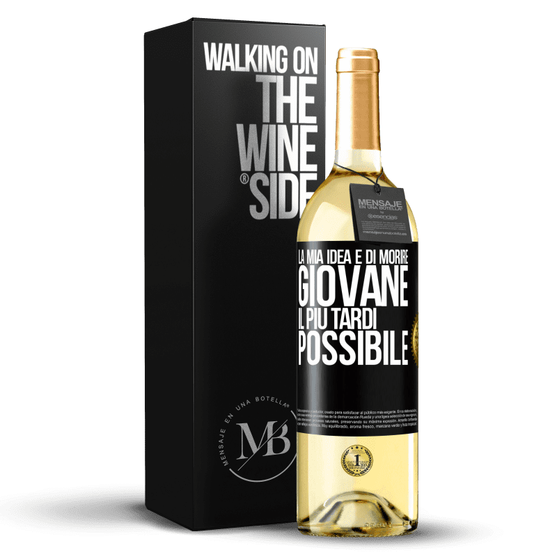 29,95 € Spedizione Gratuita | Vino bianco Edizione WHITE La mia idea è di morire giovane il più tardi possibile Etichetta Nera. Etichetta personalizzabile Vino giovane Raccogliere 2024 Verdejo