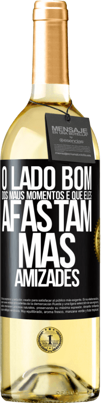 29,95 € Envio grátis | Vinho branco Edição WHITE O lado bom dos maus momentos é que eles afastam más amizades Etiqueta Preta. Etiqueta personalizável Vinho jovem Colheita 2025 Verdejo