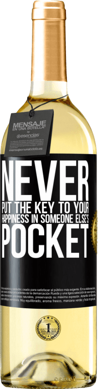29,95 € | White Wine WHITE Edition Never put the key to your happiness in someone else's pocket Black Label. Customizable label Young wine Harvest 2023 Verdejo