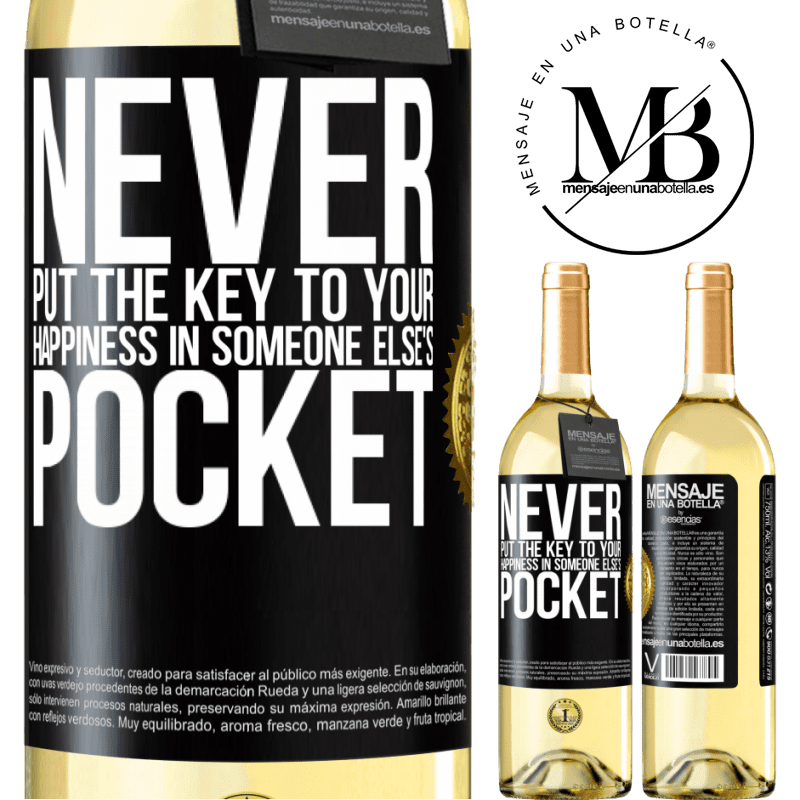 29,95 € Free Shipping | White Wine WHITE Edition Never put the key to your happiness in someone else's pocket Black Label. Customizable label Young wine Harvest 2022 Verdejo