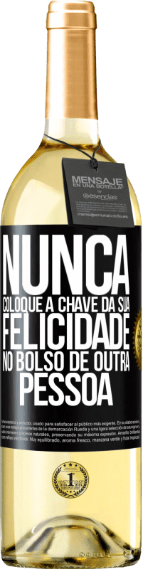 29,95 € | Vinho branco Edição WHITE Nunca coloque a chave da sua felicidade no bolso de outra pessoa Etiqueta Preta. Etiqueta personalizável Vinho jovem Colheita 2024 Verdejo