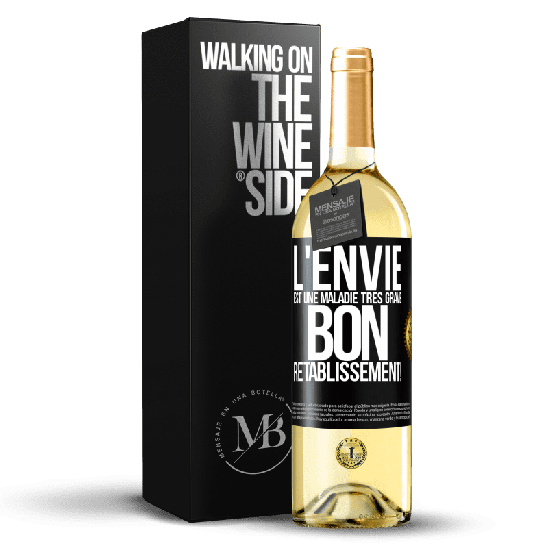29,95 € Envoi gratuit | Vin blanc Édition WHITE L'envie est une maladie très grave, bon rétablissement! Étiquette Noire. Étiquette personnalisable Vin jeune Récolte 2025 Verdejo