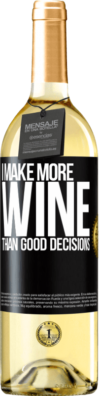 Free Shipping | White Wine WHITE Edition I make more wine than good decisions Black Label. Customizable label Young wine Harvest 2023 Verdejo