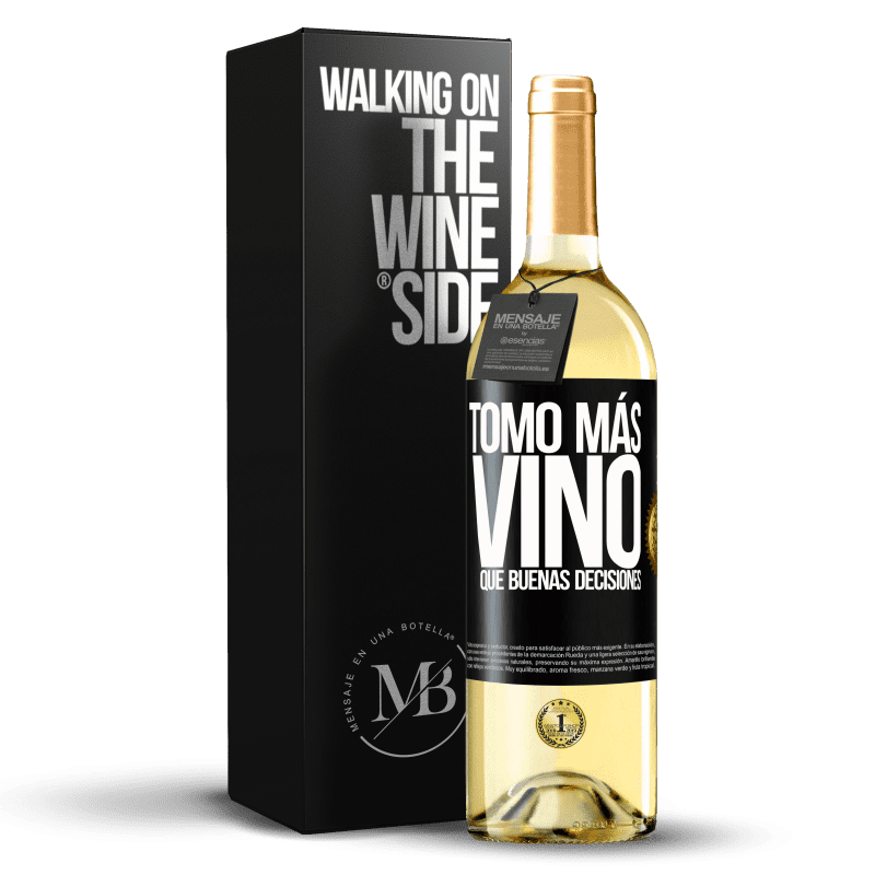 29,95 € Envoi gratuit | Vin blanc Édition WHITE Je fais plus de vin que de bonnes décisions Étiquette Noire. Étiquette personnalisable Vin jeune Récolte 2022 Verdejo