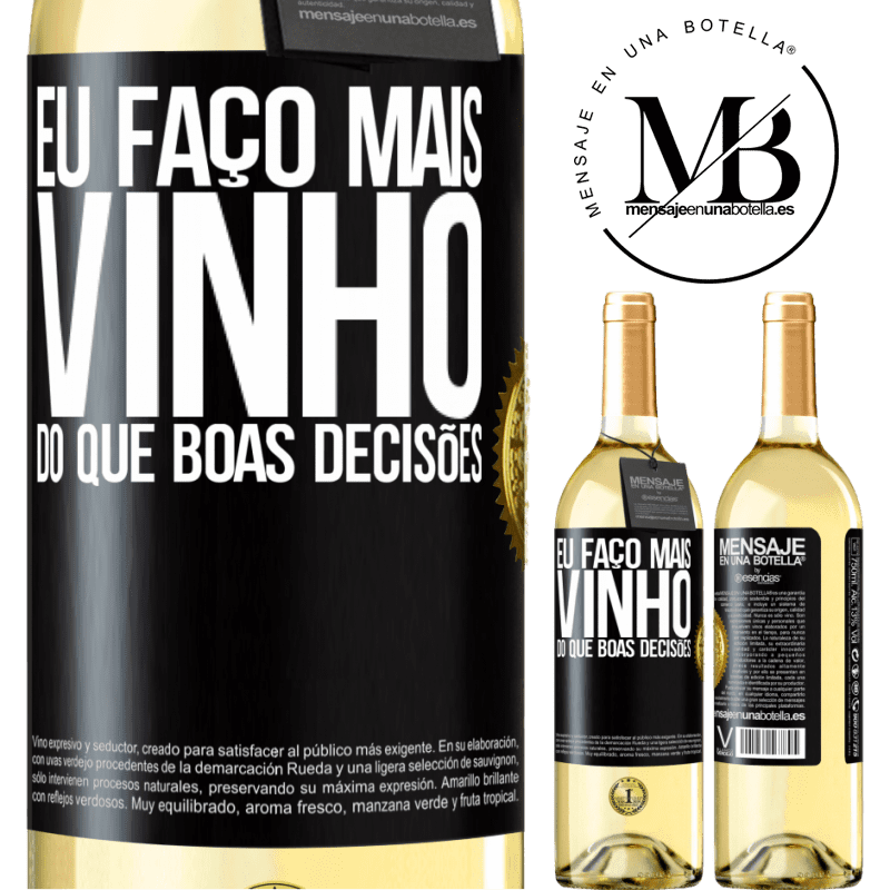 29,95 € Envio grátis | Vinho branco Edição WHITE Eu faço mais vinho do que boas decisões Etiqueta Preta. Etiqueta personalizável Vinho jovem Colheita 2023 Verdejo