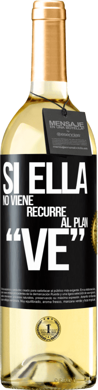 29,95 € | 白葡萄酒 WHITE版 Si ella no viene, recurre al plan VE 黑标. 可自定义的标签 青年酒 收成 2023 Verdejo