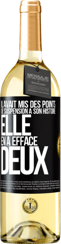 29,95 € Envoi gratuit | Vin blanc Édition WHITE Il avait mis des points de suspension à son histoire, elle en a effacé deux Étiquette Noire. Étiquette personnalisable Vin jeune Récolte 2025 Verdejo