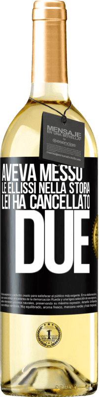 29,95 € Spedizione Gratuita | Vino bianco Edizione WHITE aveva messo le ellissi nella storia, lei ha cancellato due Etichetta Nera. Etichetta personalizzabile Vino giovane Raccogliere 2025 Verdejo