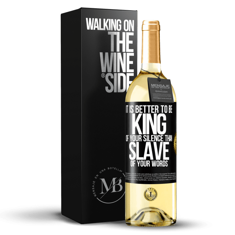 29,95 € Free Shipping | White Wine WHITE Edition It is better to be king of your silence than slave of your words Black Label. Customizable label Young wine Harvest 2024 Verdejo