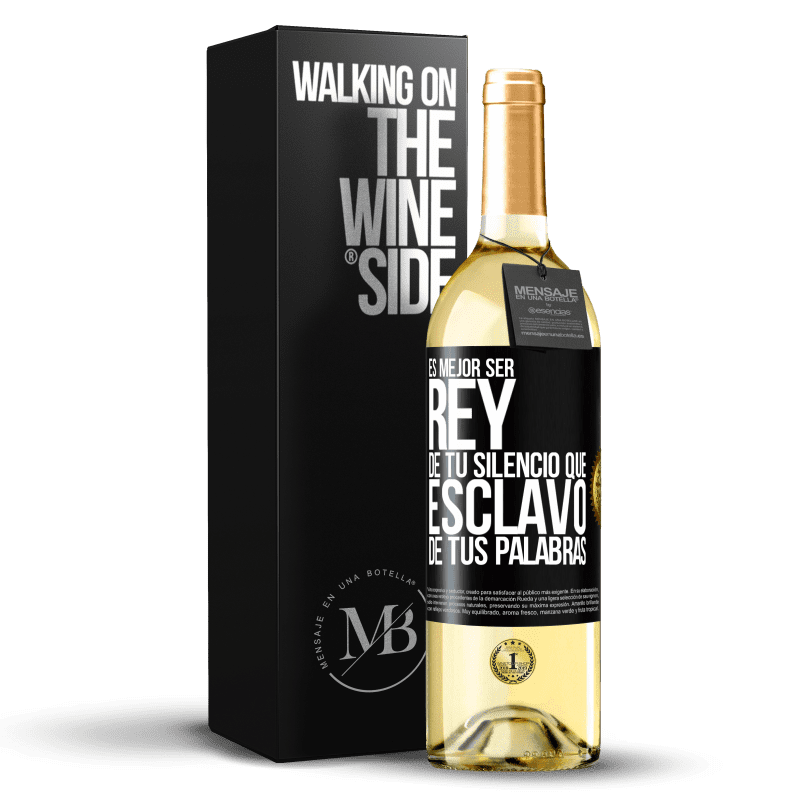 29,95 € Envío gratis | Vino Blanco Edición WHITE Es mejor ser rey de tu silencio que esclavo de tus palabras Etiqueta Negra. Etiqueta personalizable Vino joven Cosecha 2024 Verdejo