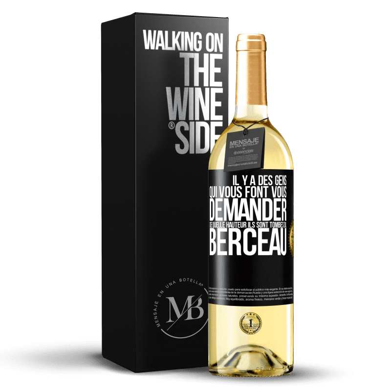 29,95 € Envoi gratuit | Vin blanc Édition WHITE Il y a des gens qui vous font vous demander de quelle hauteur ils sont tombés du berceau Étiquette Noire. Étiquette personnalisable Vin jeune Récolte 2024 Verdejo