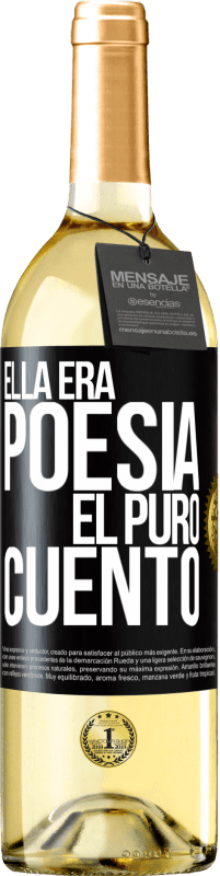 29,95 € | Vino Blanco Edición WHITE Ella era poesía, él puro cuento Etiqueta Negra. Etiqueta personalizable Vino joven Cosecha 2025 Verdejo