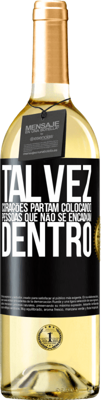 29,95 € | Vinho branco Edição WHITE Talvez corações partam colocando pessoas que não se encaixam dentro Etiqueta Preta. Etiqueta personalizável Vinho jovem Colheita 2024 Verdejo