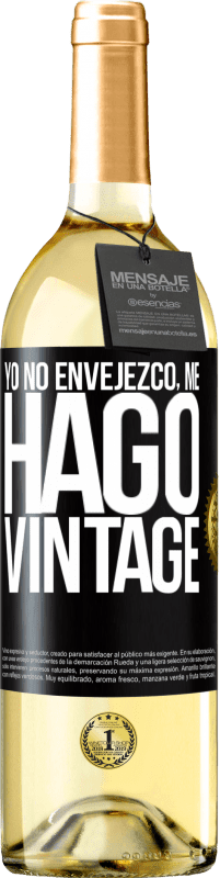 29,95 € | Vino Blanco Edición WHITE Yo no envejezco, me hago vintage Etiqueta Negra. Etiqueta personalizable Vino joven Cosecha 2024 Verdejo