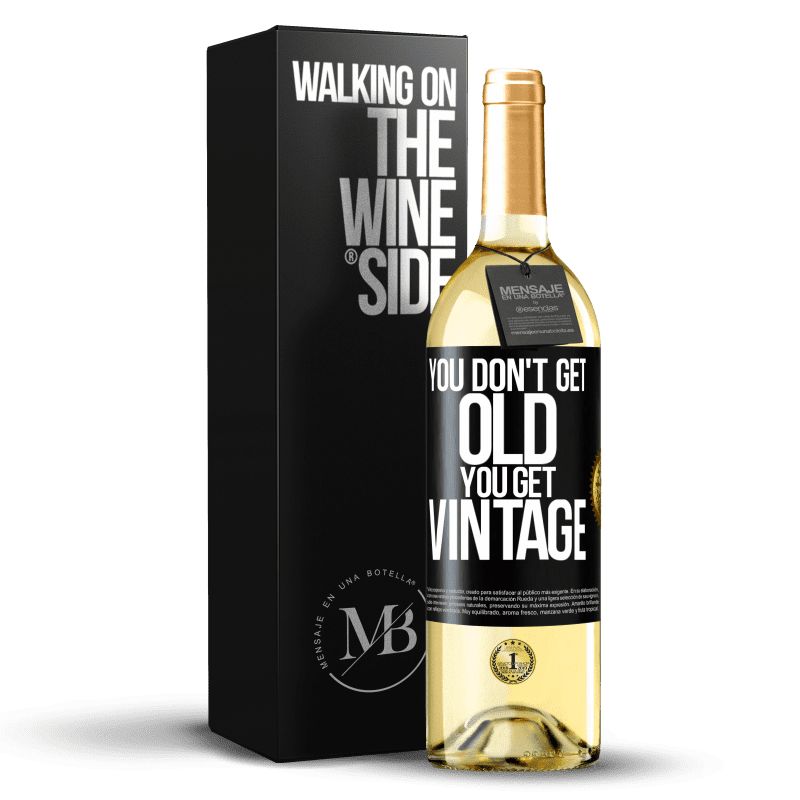 29,95 € Free Shipping | White Wine WHITE Edition You don't get old, you get vintage Black Label. Customizable label Young wine Harvest 2024 Verdejo