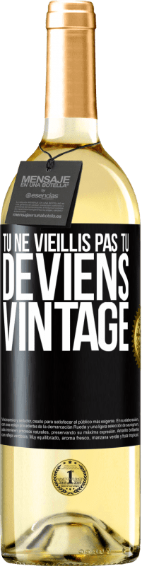 29,95 € | Vin blanc Édition WHITE Tu ne vieillis pas, tu deviens vintage Étiquette Noire. Étiquette personnalisable Vin jeune Récolte 2024 Verdejo