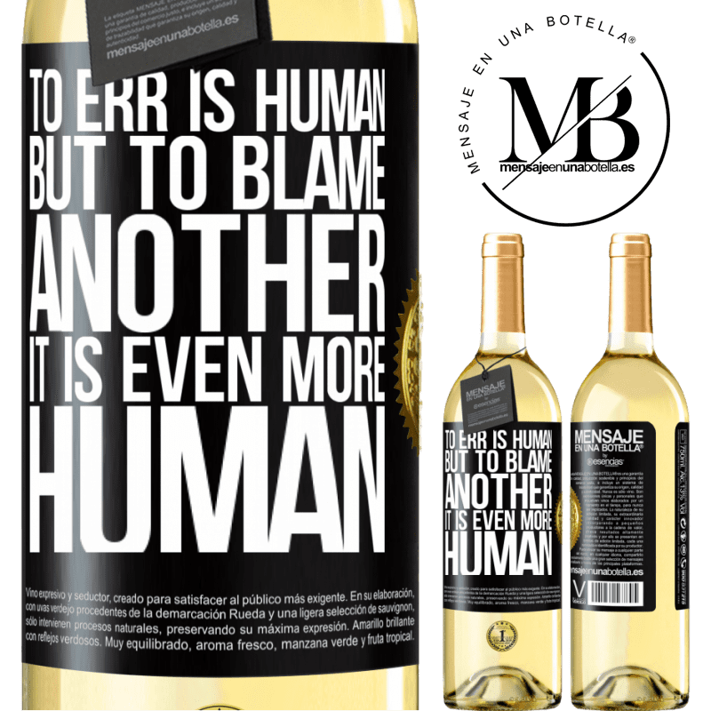 29,95 € Free Shipping | White Wine WHITE Edition To err is human ... but to blame another, it is even more human Black Label. Customizable label Young wine Harvest 2022 Verdejo