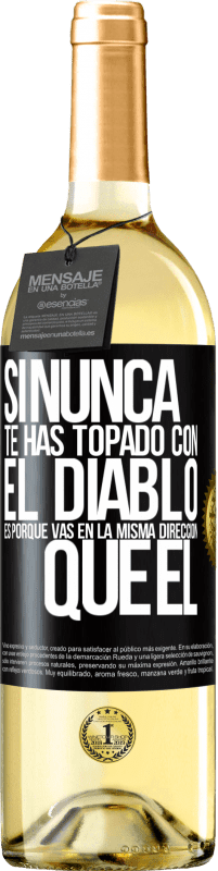 29,95 € Envío gratis | Vino Blanco Edición WHITE Si nunca te has topado con el diablo es porque vas en la misma dirección que él Etiqueta Negra. Etiqueta personalizable Vino joven Cosecha 2023 Verdejo