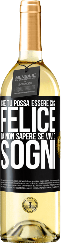 29,95 € | Vino bianco Edizione WHITE Che tu possa essere così felice da non sapere se vivi o sogni Etichetta Nera. Etichetta personalizzabile Vino giovane Raccogliere 2024 Verdejo