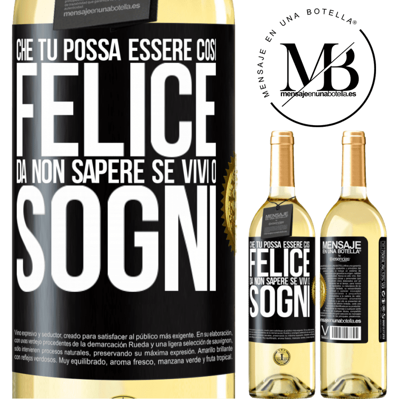 29,95 € Spedizione Gratuita | Vino bianco Edizione WHITE Che tu possa essere così felice da non sapere se vivi o sogni Etichetta Nera. Etichetta personalizzabile Vino giovane Raccogliere 2023 Verdejo