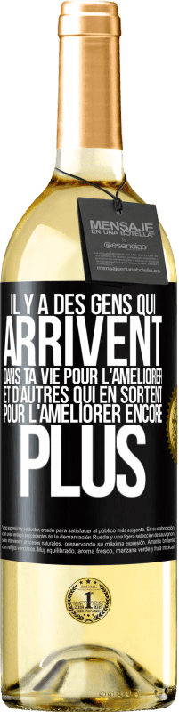 29,95 € | Vin blanc Édition WHITE Il y a des gens qui arrivent dans ta vie pour l'améliorer et d'autres qui en sortent pour l'améliorer encore plus Étiquette Noire. Étiquette personnalisable Vin jeune Récolte 2025 Verdejo