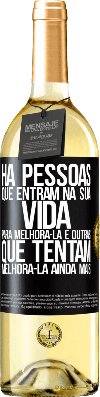 29,95 € | Vinho branco Edição WHITE Há pessoas que entram na sua vida para melhorá-la e outras que tentam melhorá-la ainda mais Etiqueta Preta. Etiqueta personalizável Vinho jovem Colheita 2025 Verdejo
