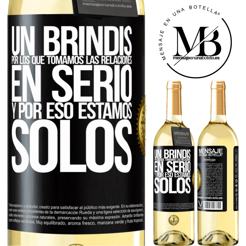 29,95 € Envío gratis | Vino Blanco Edición WHITE Un brindis por los que tomamos las relaciones en serio y por eso estamos solos Etiqueta Negra. Etiqueta personalizable Vino joven Cosecha 2023 Verdejo