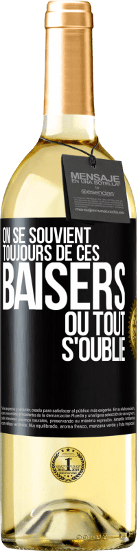 29,95 € Envoi gratuit | Vin blanc Édition WHITE On se souvient toujours de ces baisers où tout s'oublie Étiquette Noire. Étiquette personnalisable Vin jeune Récolte 2025 Verdejo