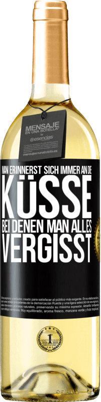 29,95 € Kostenloser Versand | Weißwein WHITE Ausgabe Man erinnerst sich immer an die Küsse, bei denen man alles vergisst Schwarzes Etikett. Anpassbares Etikett Junger Wein Ernte 2024 Verdejo