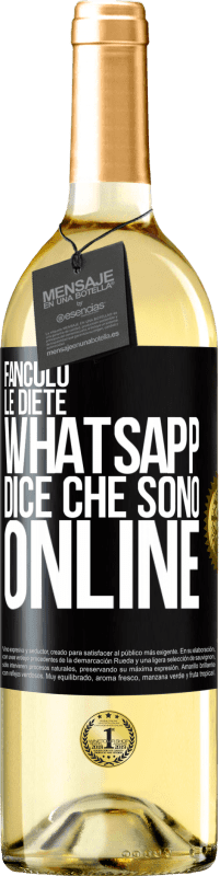 29,95 € | Vino bianco Edizione WHITE Fanculo le diete, Whatsapp dice che sono online Etichetta Nera. Etichetta personalizzabile Vino giovane Raccogliere 2024 Verdejo