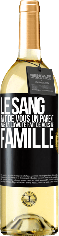 29,95 € | Vin blanc Édition WHITE Le sang fait de vous un parent, mais la loyauté fait de vous une famille Étiquette Noire. Étiquette personnalisable Vin jeune Récolte 2025 Verdejo