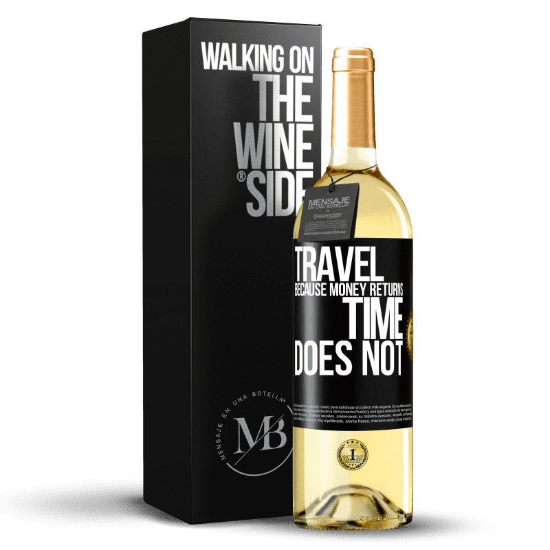 29,95 € Free Shipping | White Wine WHITE Edition Travel, because money returns. Time does not Black Label. Customizable label Young wine Harvest 2023 Verdejo