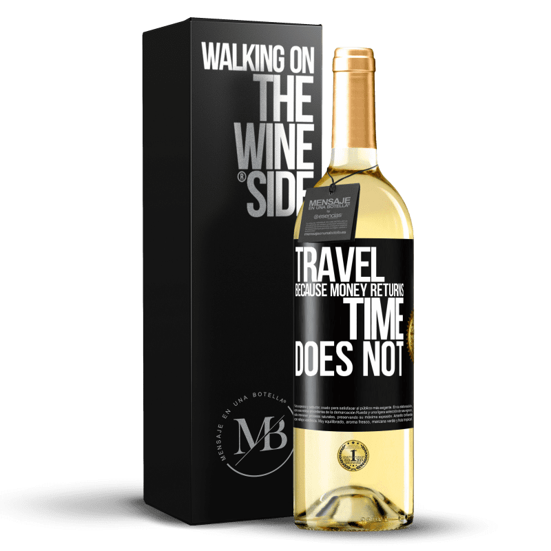 29,95 € Free Shipping | White Wine WHITE Edition Travel, because money returns. Time does not Black Label. Customizable label Young wine Harvest 2025 Verdejo
