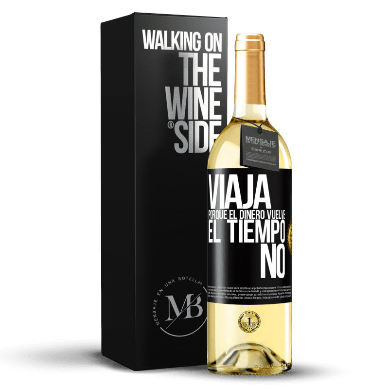 29,95 € Envío gratis | Vino Blanco Edición WHITE Viaja, porque el dinero vuelve. El tiempo no Etiqueta Negra. Etiqueta personalizable Vino joven Cosecha 2025 Verdejo
